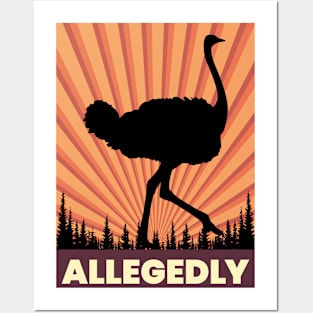 Allegedly Ostrich Posters and Art